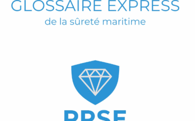 Le glossaire express de la sûreté maritime