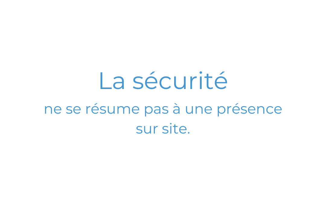 🔍 Ce que les clients ne voient pas… mais qui fait toute la différence en sécurit